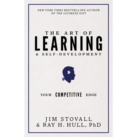 Your Competitive Edge The Art of Learning and Self-Development: Your Competitive Edge, (Paperback)