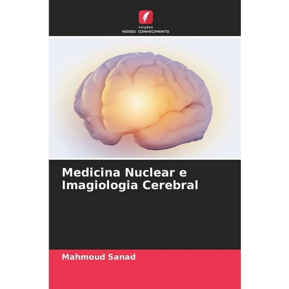 Medicina Nuclear e Imagiologia Cerebral, (Paperback)