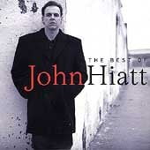 The Best of John Hiatt (Best Of John Hiatt)
