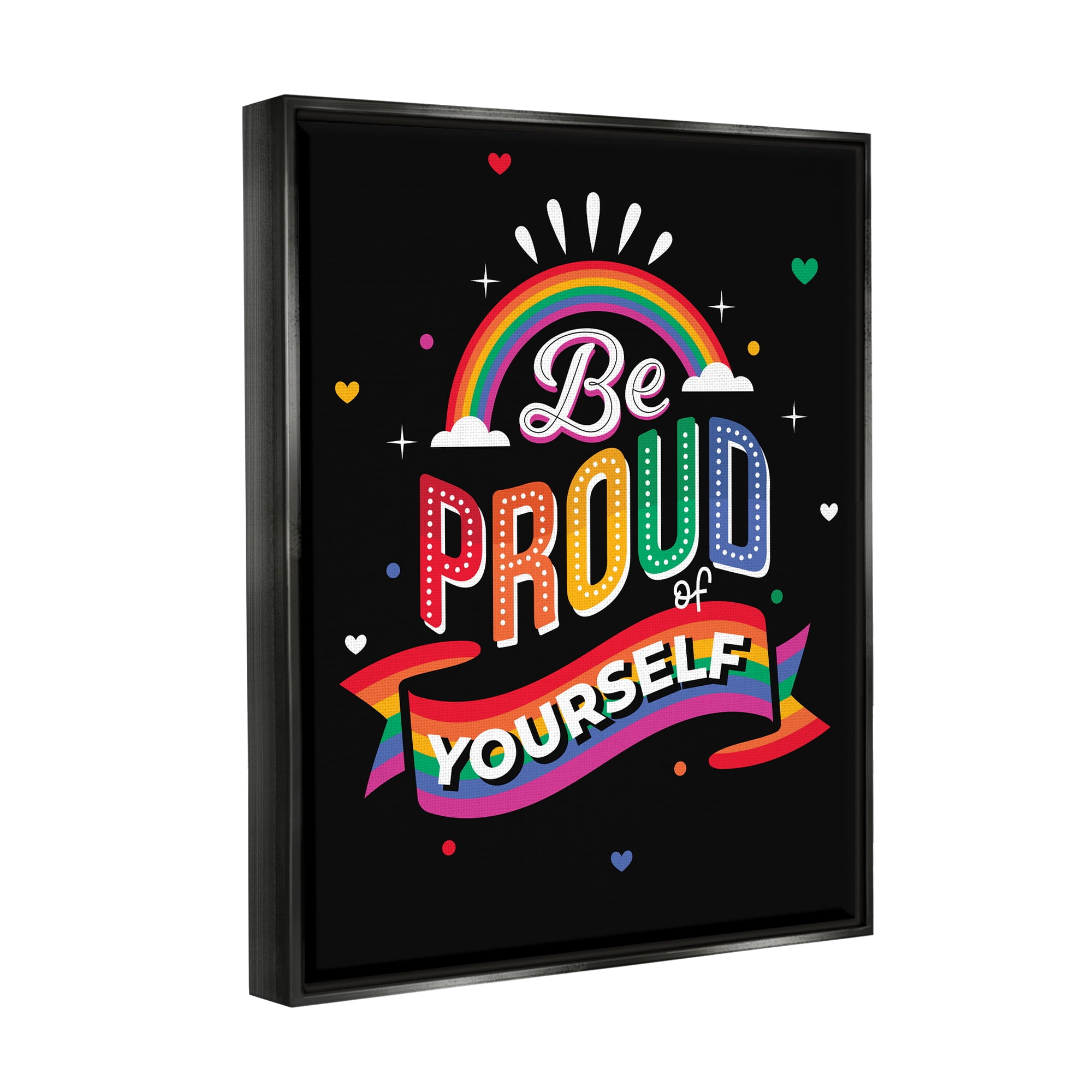 Stupell Industries Be Proud Of Yourself LGBTQ Phrase Holiday Painting Black Floater Framed Art Print Wall Art
