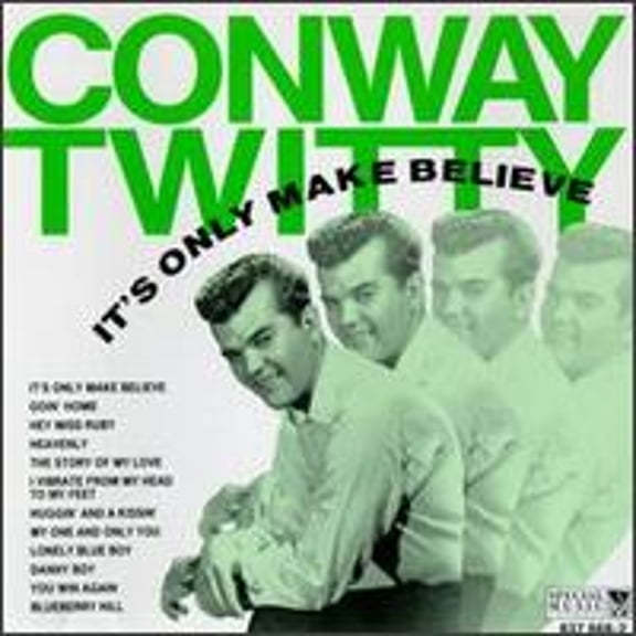It's Only Make Believe (CD) by Conway Twitty