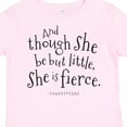thumbnail image 4 of Inktastic Though She Be but Little Shakespeare Quote Boys or Girls Toddler T-Shirt, 4 of 5