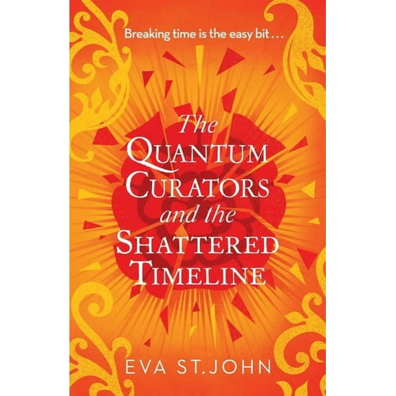 The Quantum Curators and the Shattered Timeline, (Paperback)