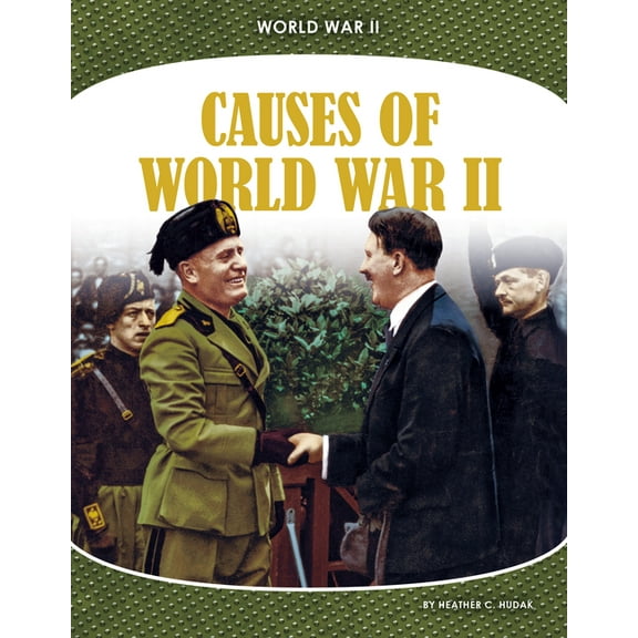 World War II Causes of World War II, (Hardcover)