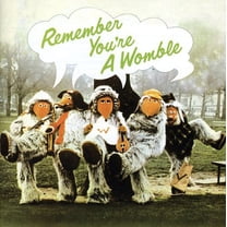 Remember You're a Womble