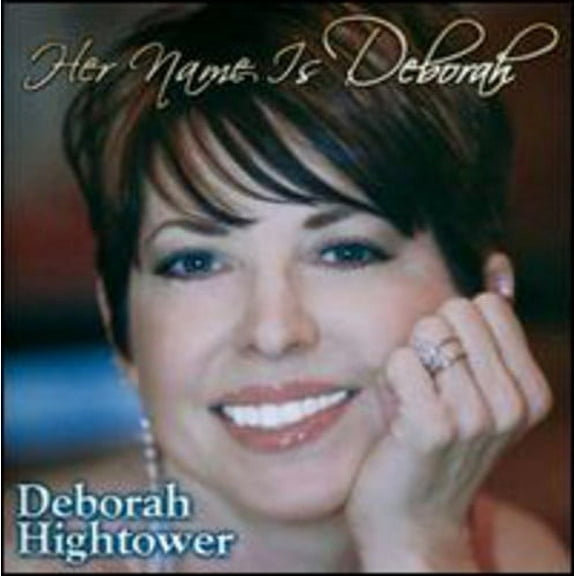 Deborah Hightower - Her Name Is Deborah - Music & Performance - CD