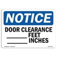 thumbnail image 1 of SignMission OS-NS-A-1824-L-11478 18 x 24 in. OSHA Notice Sign - Door Clearance Feet Inches, 1 of 1