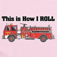 thumbnail image 2 of CafePress - How I Roll (Fire Engine/Truck) Infant Bodysuit - Baby Light Bodysuit, Size Newborn - 24 Months, 2 of 4