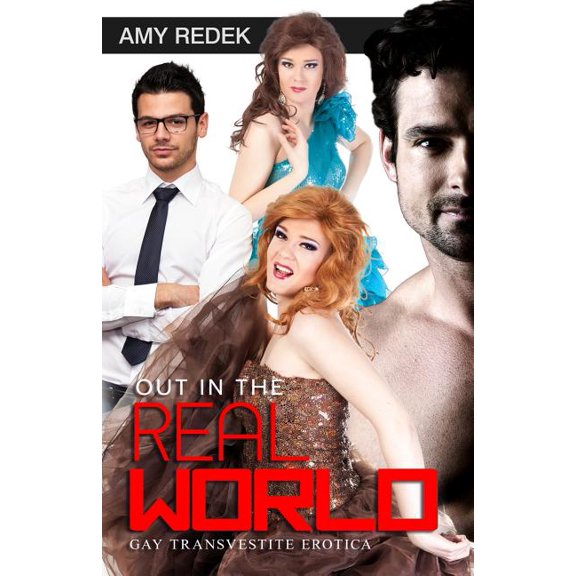 Out in the Real World: Gay Transvestite Erotica (Paperback)