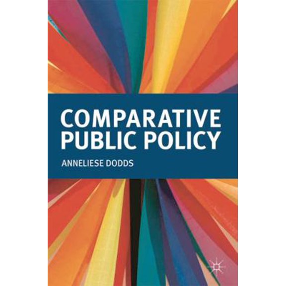 Pre-Owned Comparative Public Policy (Paperback) 0230319432 9780230319431