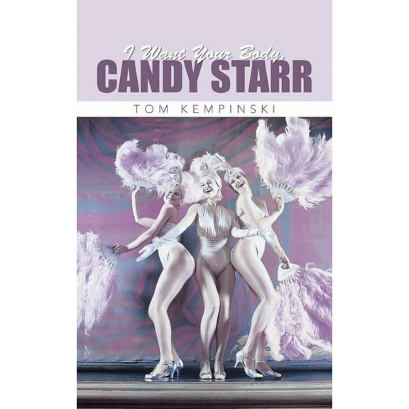 I Want Your Body, Candy Starr