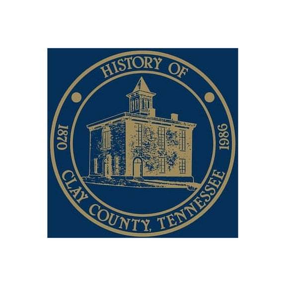 Clay Co, TN: History & Families - Vol I, (Hardcover)
