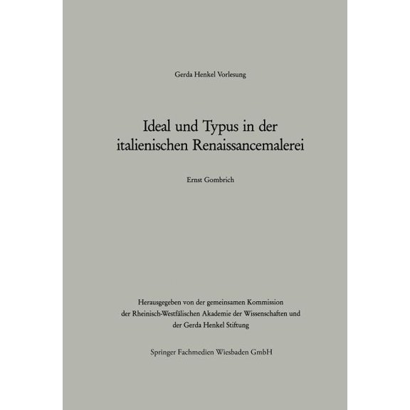 Gerda-Henkel-Vorlesung Ideal Und Typus in Der Italienischen Renaissancemalerei, (Paperback)