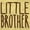 Butter, variant on Little Brother Proud Younger Bro Youth T Shirt Tee Boys Infant Toddler Brisco Brands 18M