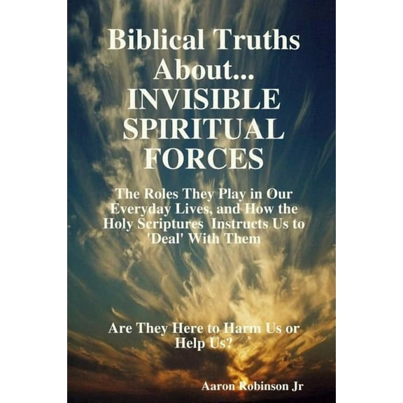 Invisible Spiritual Forces, (Paperback)