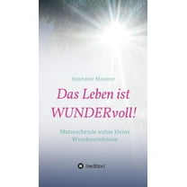 Das Leben ist WUNDERvoll! (Hardcover)