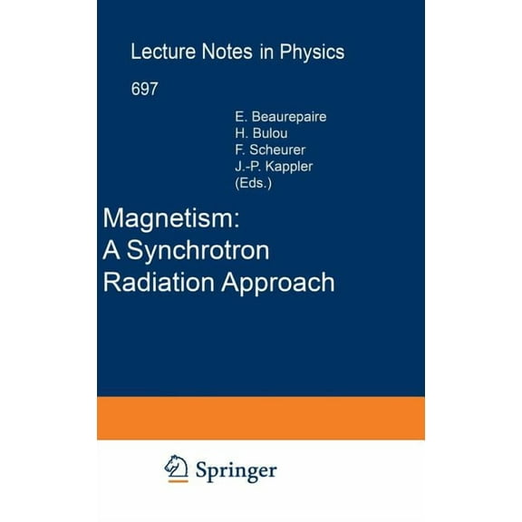 Lecture Notes in Physics Magnetism: A Synchrotron Radiation Approach, Book 697, (Hardcover)