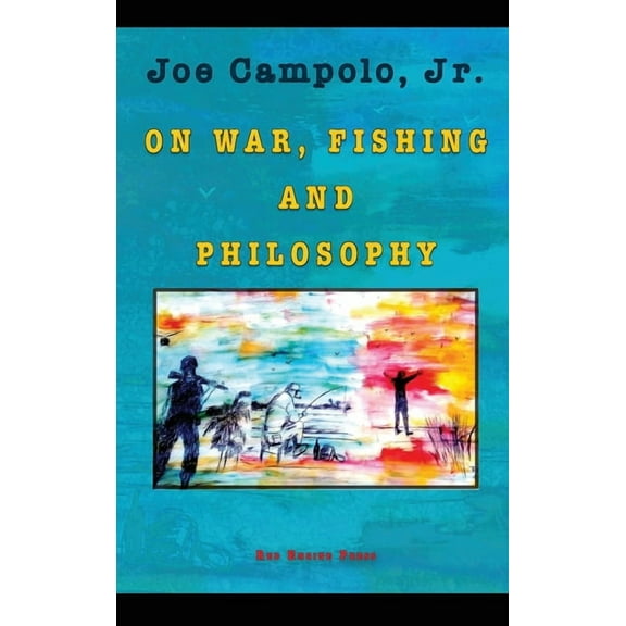 On War, Fishing and Philosophy (Hardcover)