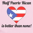 thumbnail image 2 of CafePress - Half Puerto Rican Is Better Than None Body Suit - Baby Light Bodysuit, Size Newborn - 24 Months, 2 of 4