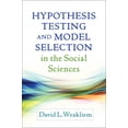 thumbnail image 1 of Hypothesis Testing and Model Selection in the Social Sciences (Methodology in the Social Sciences), 1 of 3