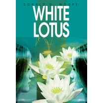 White Lotus (Hardcover) by Donald G Moore