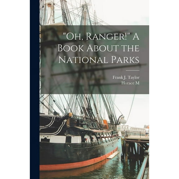 "Oh, Ranger!" A Book About the National Parks