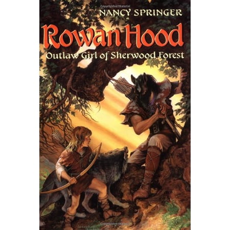 Pre-Owned Rowan Hood, Outlaw Girl of Sherwood Forest (Hardcover) 0399233687 9780399233685