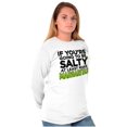 thumbnail image 4 of Sarcastic Salty Margarita Joke Long Sleeve TShirt Men Women Brisco Brands M, 4 of 6