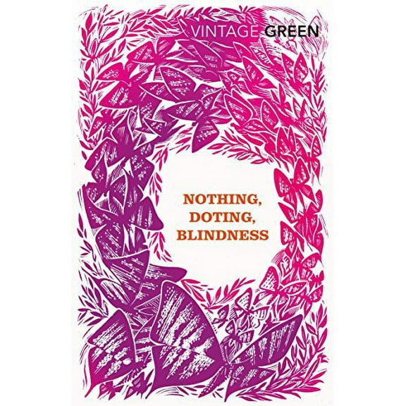 Nothing, Doting, Blindness Henry Green (Paperback)