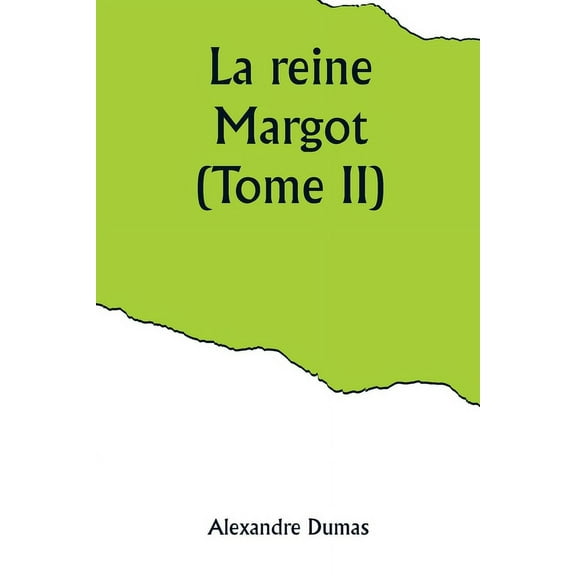 La reine Margot (Tome II), (Paperback)