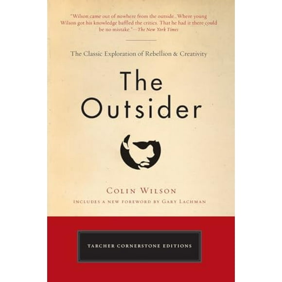 Pre-Owned: The Outsider: The Classic Exploration of Rebellion and Creativity (Tarcher Cornerstone Editions) (Paperback, 9780399173103, 0399173102)