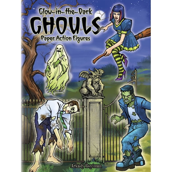 Pre-Owned Glow-In-The-Dark Ghouls Paper Action Figures (Paperback) 0486483649 9780486483641