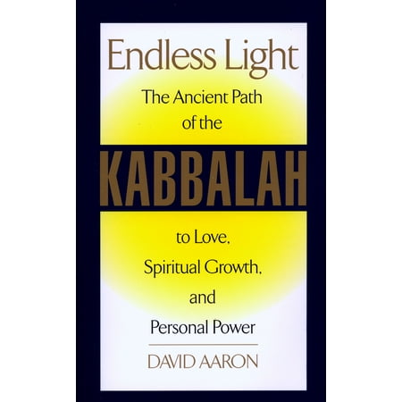 Endless Light : The Ancient Path of Kabbalah