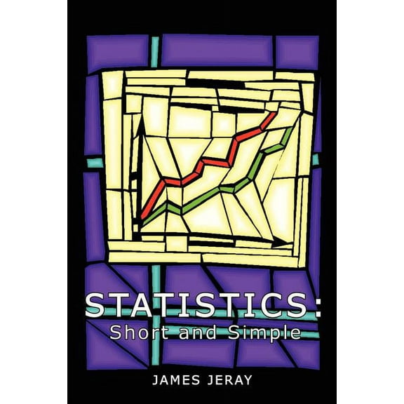 Statistics: Short and Simple