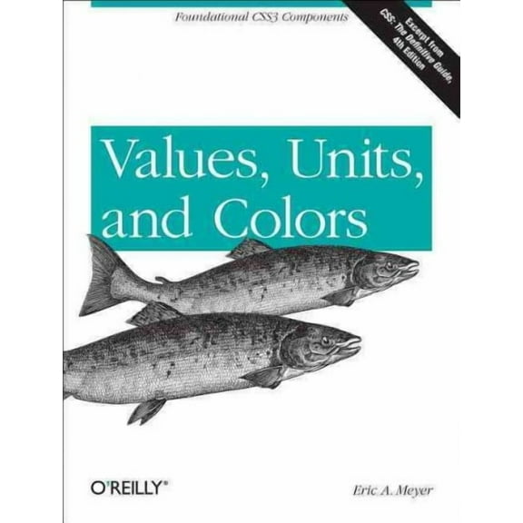 Values, Units, and Colors: Foundational CSS3 Components (Paperback)