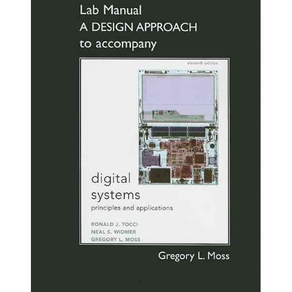 Pre-Owned Student Lab Manual a Design Approach for Digital Systems: Principles and Applications (Paperback) 0132153815 9780132153812