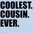 thumbnail image 2 of CafePress - Coolest Cousin Ever Body Suit - Baby Light Bodysuit, Size Newborn - 24 Months, 2 of 4