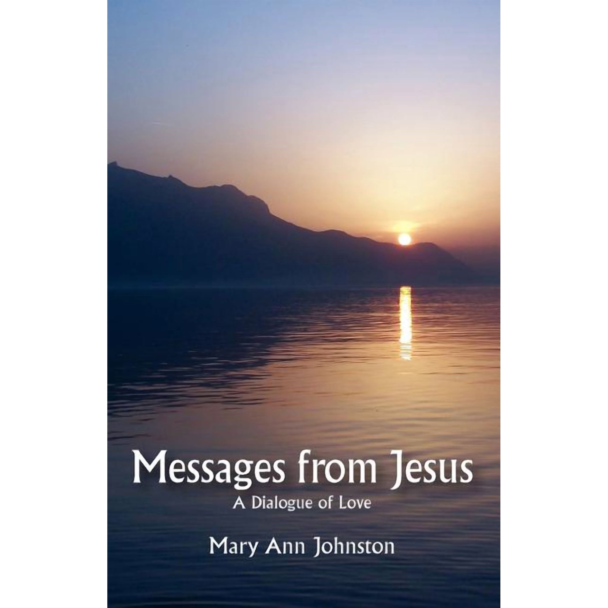 Messages from Jesus: A Dialogue of Love (Paperback)