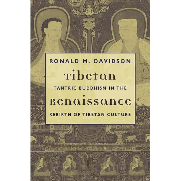 Tibetan Renaissance: Tantric Buddhism in the Rebirth of Tibetan Culture, (Paperback)