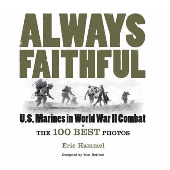 Pre-Owned Always Faithful: US Marines in World War II Combat (General Military) (Hardcover) 1849085382 9781849085380