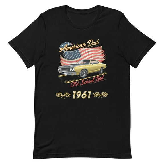 American Dad Old School Bad 1961,Muscle Car Graphic Shirt, Birthyear Tee (XS)