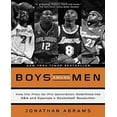 thumbnail image 1 of Boys Among Men : Comment la Génération Prep-to-Pro a Redéfini la NBA et a Allumé une Révolution de Basketball, 1 of 1
