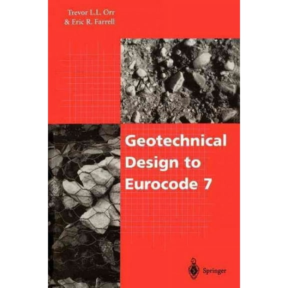 Geotechnical Design to Eurocode 7 (Paperback)