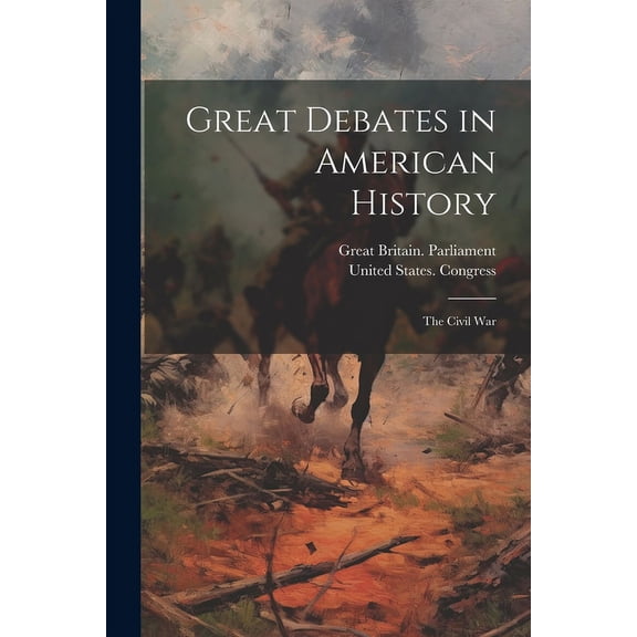 Great Debates in American History : The Civil War (Paperback)