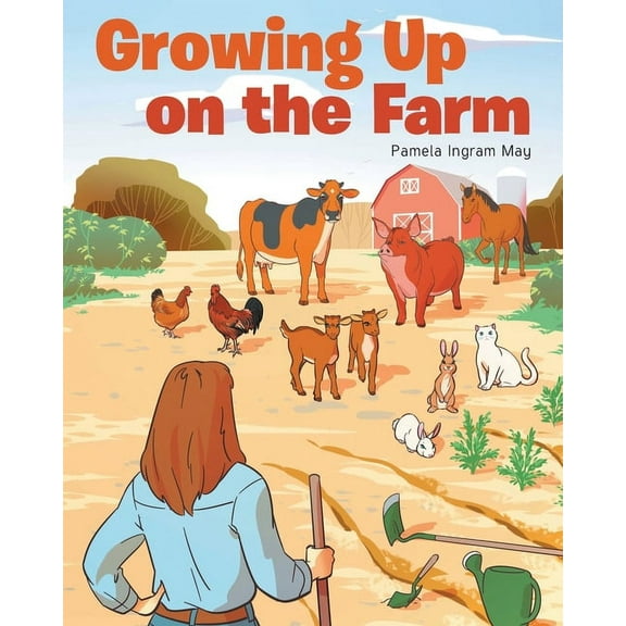 Growing Up on the Farm, (Paperback)