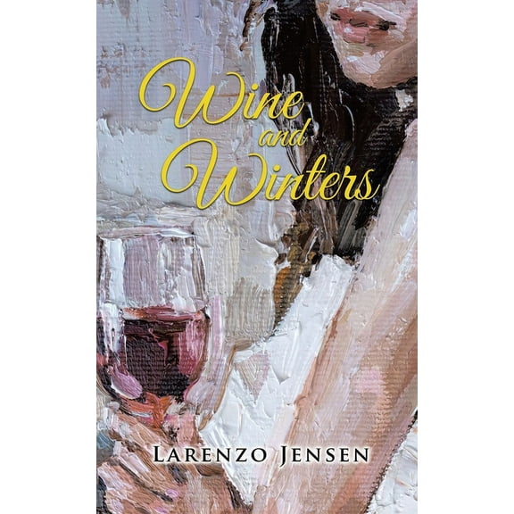 Wine and Winters, (Paperback)