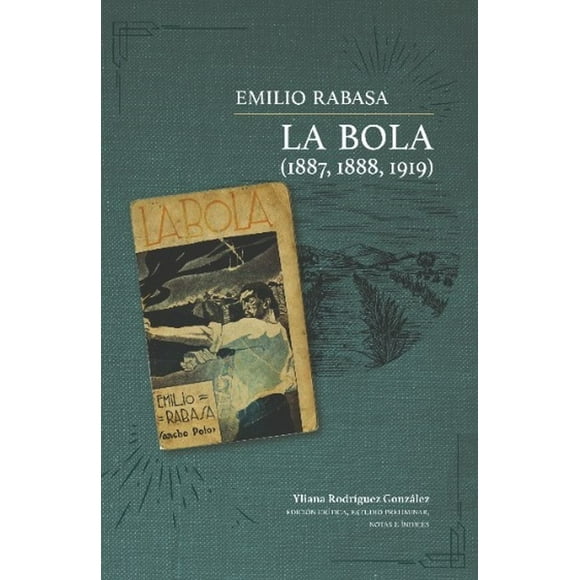 La Bola (1887, 1888, 1919)