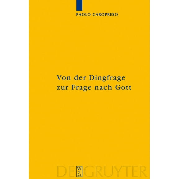 Kantstudien-Ergänzungshefte Von Der Dingfrage Zur Frage Nach Gott: Zum Eigentlichen Ursprung Von Religiosität in Kants Transzendentalphilosophie, Book 143, (Hardcover)