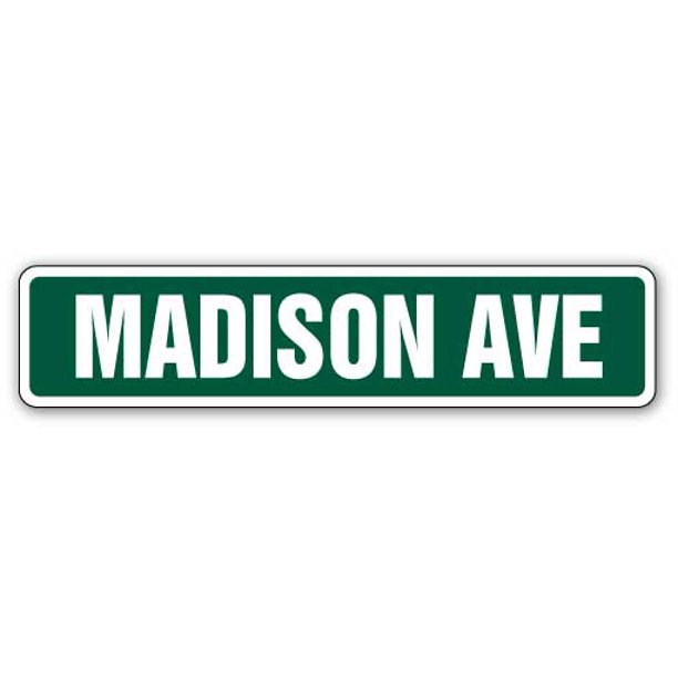Madison Avenue Street Sign Manhattan New York Signs Advertising Indoor Outdoor 24 Wide Walmart Com Walmart Com