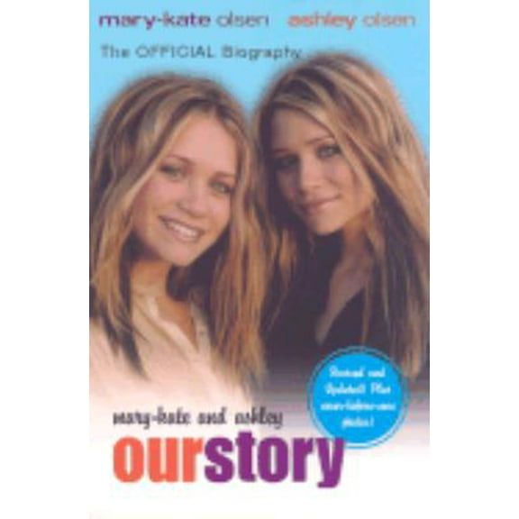 Pre-Owned Mary-Kate and Ashley: Our Story (Paperback) 0060568488 9780060568481